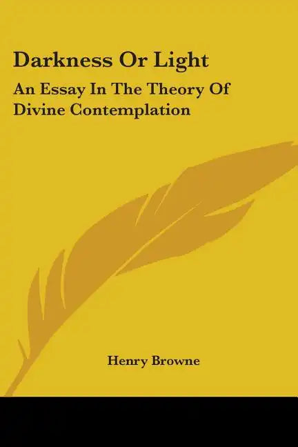 Darkness Or Light: An Essay In The Theory Of Divine Contemplation - Paperback