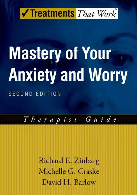 Mastery of Your Anxiety and Worry (Maw) - Paperback