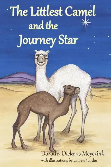 The Littlest Camel and the Journey Star - Paperback