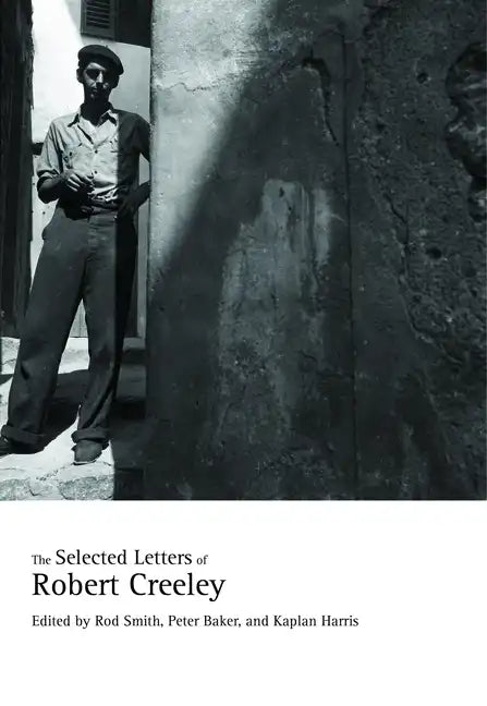 The Selected Letters of Robert Creeley - Hardcover