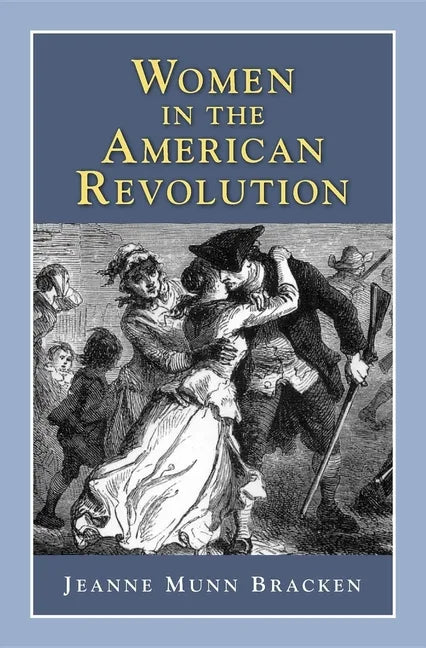 Women in the American Revolution - Paperback