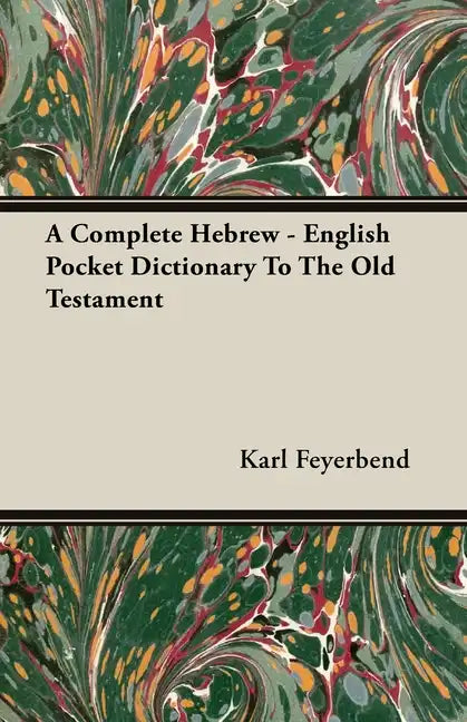 A Complete Hebrew - English Pocket Dictionary To The Old Testament - Paperback