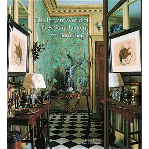 The Private World of Yves Saint Laurent and Pierre Bergé - Hardcover