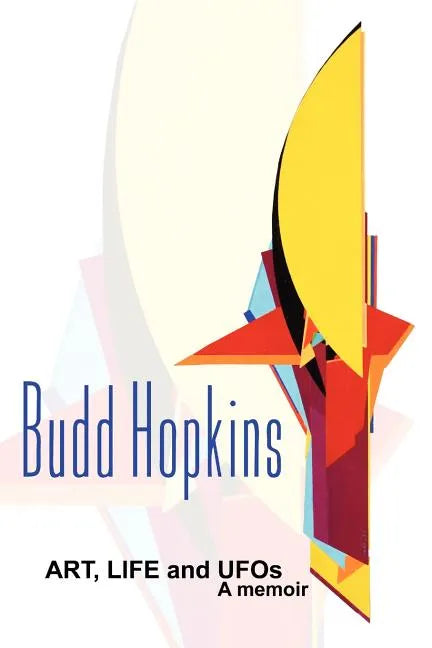 ART, LIFE and UFOs - Paperback