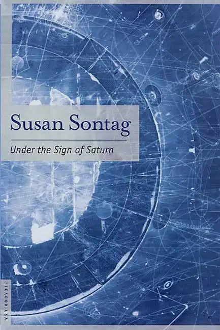 Under the Sign of Saturn: Essays - Paperback