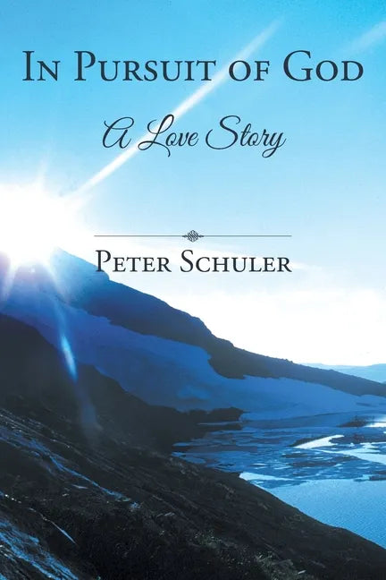 In Pursuit of God: A Love Story - Paperback