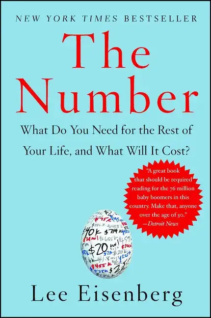 The Number: What Do You Need for the Rest of Your Life, and What Will It Cost? - Paperback