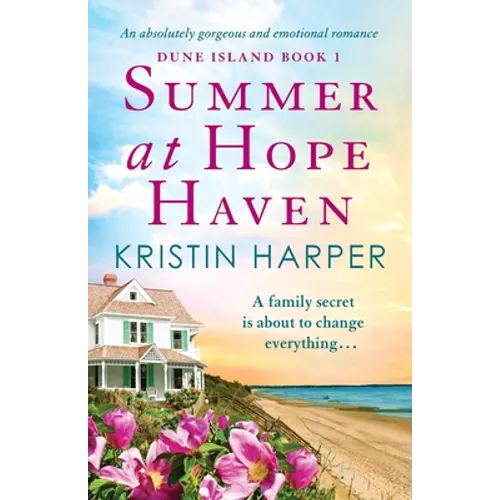 Summer at Hope Haven: An absolutely gorgeous and emotional romance - Paperback