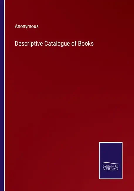 Descriptive Catalogue of Books - Paperback