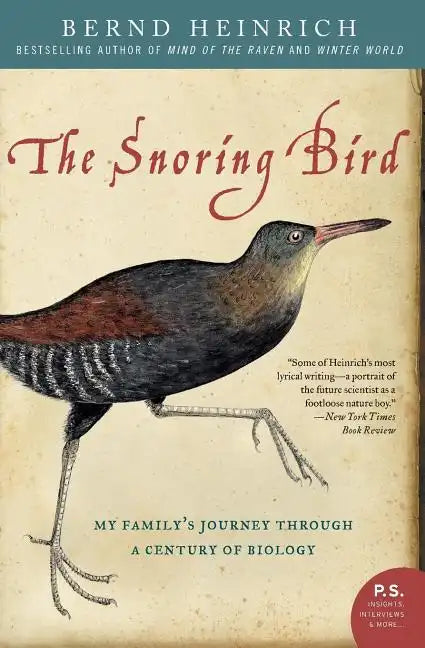 The Snoring Bird: My Family's Journey Through a Century of Biology - Paperback