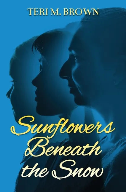Sunflowers Beneath the Snow - Paperback