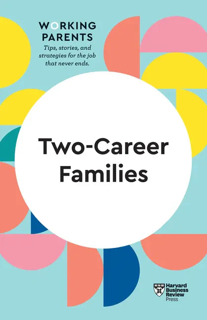 Two-Career Families (HBR Working Parents Series) - Paperback
