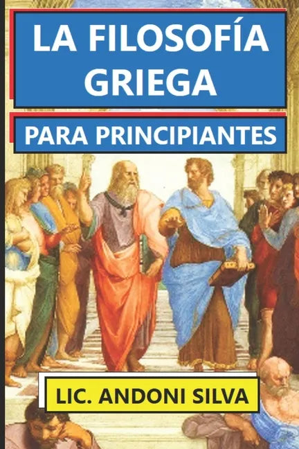 La Filosofía Griega Para Principiantes - Paperback