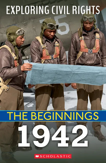 1942 (Exploring Civil Rights: The Beginnings) - Paperback