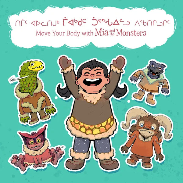 Move Your Body with MIA and the Monsters: Bilingual Inuktitut and English Edition - Board Book