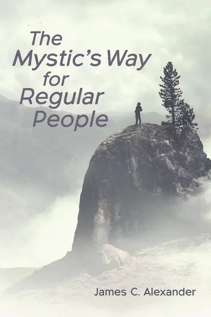 The Mystic's Way for Regular People - Hardcover