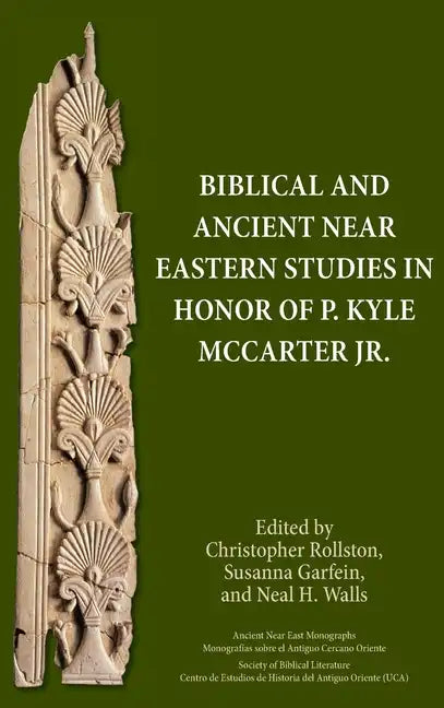 Biblical and Ancient Near Eastern Studies in Honor of P. Kyle McCarter Jr. - Hardcover