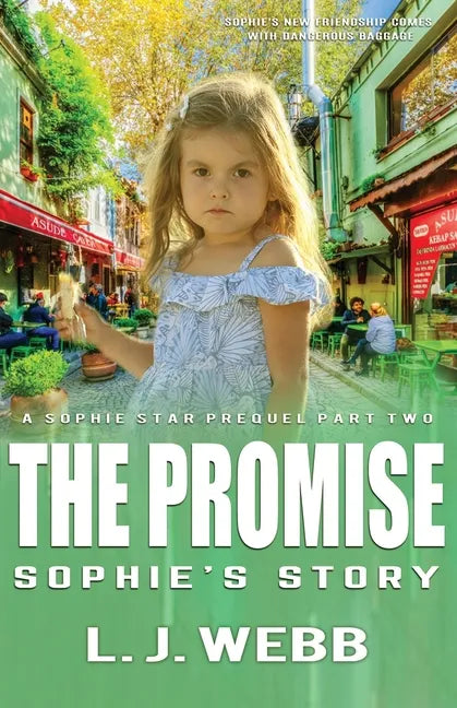 The Promise Sophie's Story: A Sophie Star Prequel Part Two - Paperback