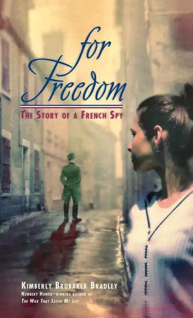 For Freedom: The Story of a French Spy - Paperback