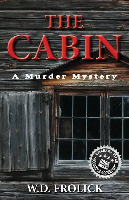The Cabin: A Murder Mystery - Paperback