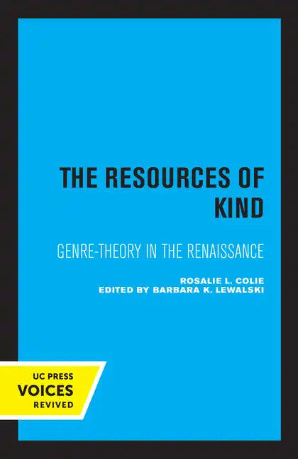 The Resources of Kind: Genre-Theory in the Renaissance Volume 1 - Paperback