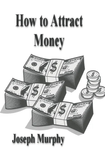 How To Attract Money - Paperback