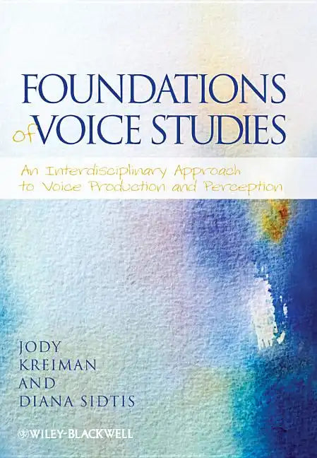 Foundations of Voice Studies - Paperback