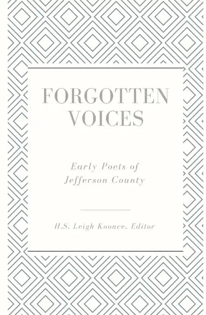 Forgotten Voices: Early Poets of Jefferson County - Paperback