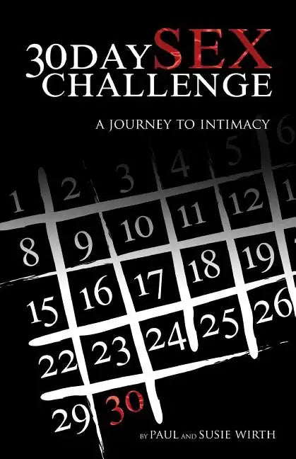 30Daysexchallenge: A Journey To Intimacy - Paperback