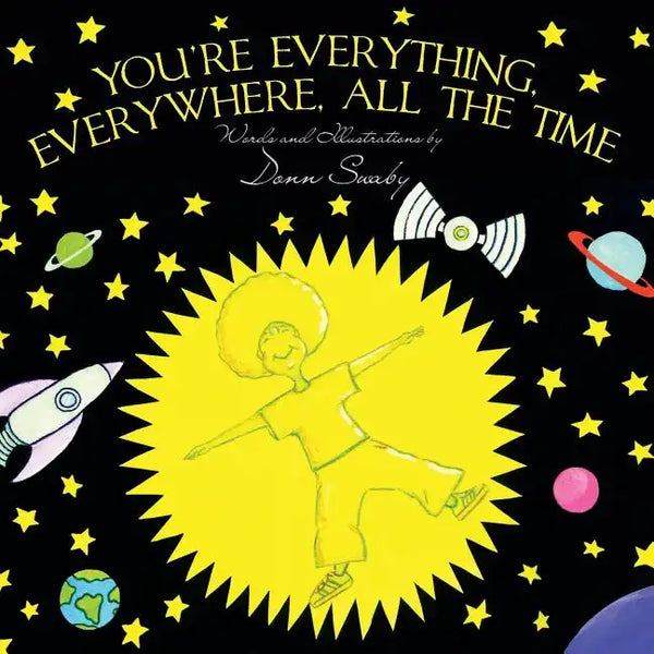 You're Everything, Everywhere, All The Time - Paperback