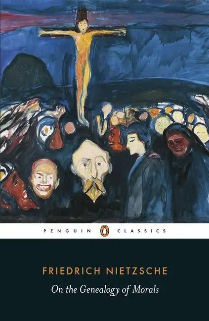 On the Genealogy of Morals: A Polemic - Paperback