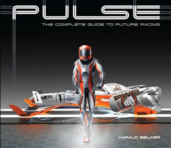 Pulse: The Complete Guide to Future Racing - Paperback