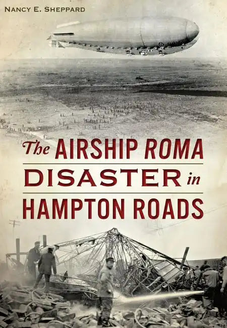 The Airship Roma Disaster in Hampton Roads - Paperback