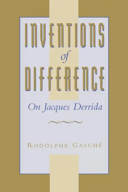 Inventions of Difference: On Jacques Derrida - Paperback