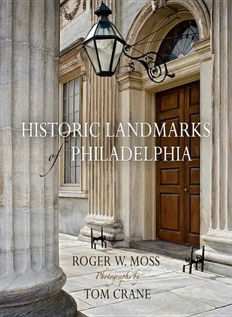 Historic Landmarks of Philadelphia - Hardcover
