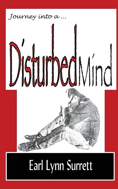 Journey Into a Disturbed Mind - Paperback