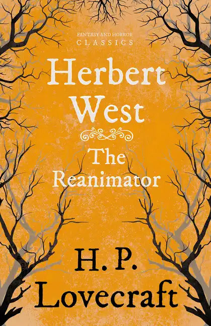 Herbert West-Reanimator (Fantasy and Horror Classics);With a Dedication by George Henry Weiss - Paperback