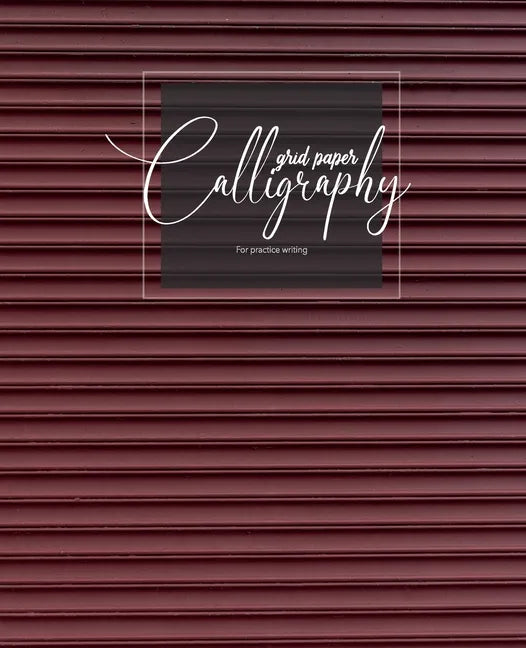 Calligraphy grid paper For practice writing: Calligraphy Paper Sheets Alphabets Practice Hand Writing, Dot Grid, for Beginners - Paperback