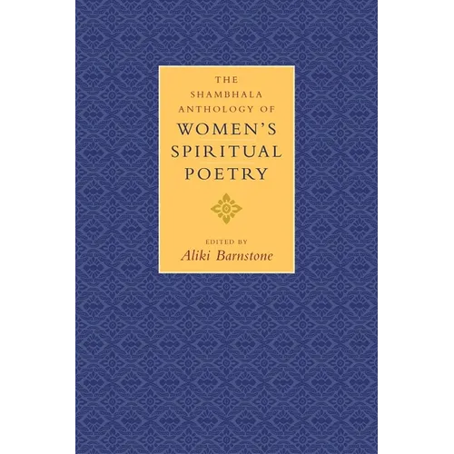 The Shambhala Anthology of Women's Spiritual Poetry - Paperback