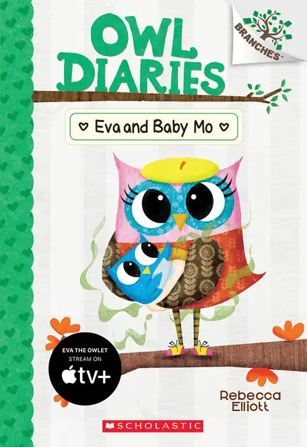 Eva and Baby Mo: A Branches Book (Owl Diaries #10): Volume 10 - Paperback