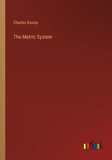 The Metric System - Paperback