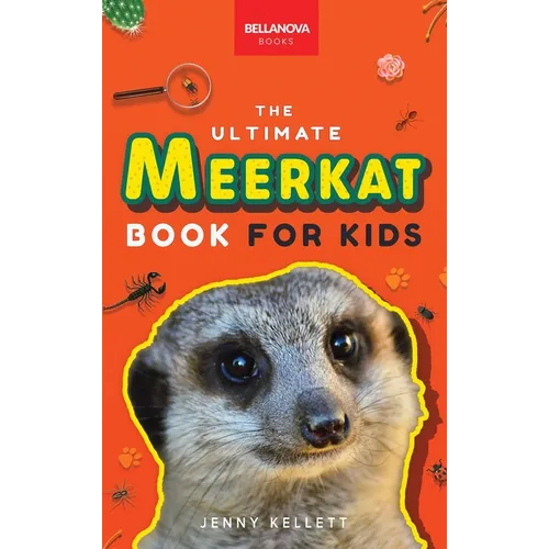 Meerkats The Ultimate Meerkat Book for Kids: 100+ Amazing Meerkat Facts, Photos, Quiz & More - Hardcover