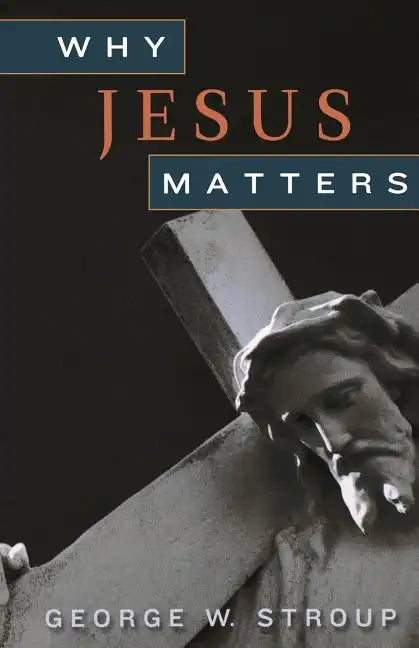 Why Jesus Matters - Paperback