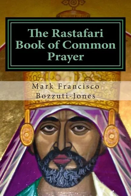 The Rastafari Book of Common Prayer - Paperback