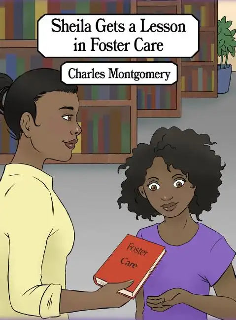 Sheila Gets a Lesson in Foster Care - Hardcover
