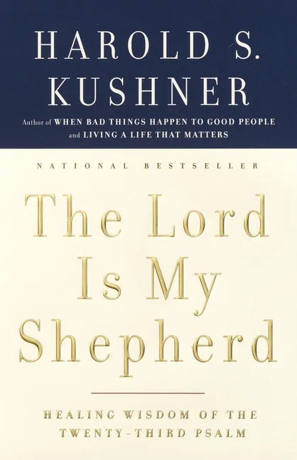 The Lord Is My Shepherd: Healing Wisdom of the Twenty-Third Psalm - Paperback