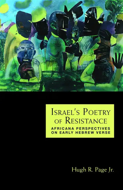 Israel's Poetry of Resistance: Africana Perspectives on Early Hebrew Verse - Paperback