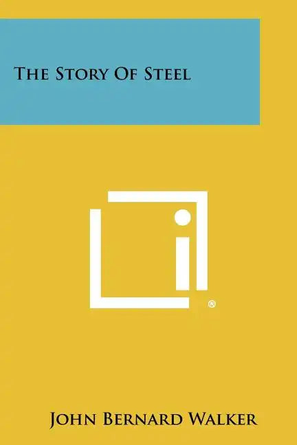 The Story of Steel - Paperback