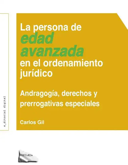 La Persona de Edad Avanzada En El Ordenamiento Jurídico: Andragogía, Derechos Y Prerrogativas Especiales - Paperback