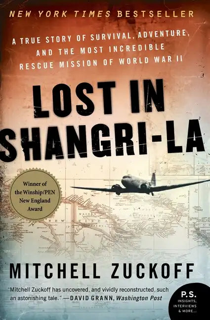 Lost in Shangri-La: A True Story of Survival, Adventure, and the Most Incredible Rescue Mission of World War II - Paperback